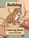 Bulldog Coloring Book: Cozy Everyday