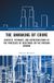 The Routledge International Series on Desistance and Rehabilitation-The Unmaking of Crime Paperback