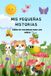 MIS PEQUEÑAS HISTORIAS: LIBRO DE COLOREAR PARA LOS NIÑOS