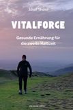 VITALFORGE: Gesunde Ernährung für die zweite Halbzeit - Ernährungsratgeber