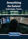 Demystifying Igi Global Scientific Publishing Demystifying the Darknet: Technologies, Threats, and Trends