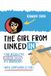 The Girl from LinkedIn™: Your Interactive Career Coach in a Workbook! (With Companion AI Tool)