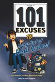 101 Excuses to Drop Out Of High School: The dropout mindset explained badly