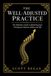 The Well-Adjusted Practice: The Definitive Guide to Marketing Your Chiropractic Business Online and Off