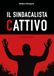 Il sindacalista cattivo