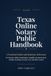 Texas Texas Online Notary Public Handbook 2026