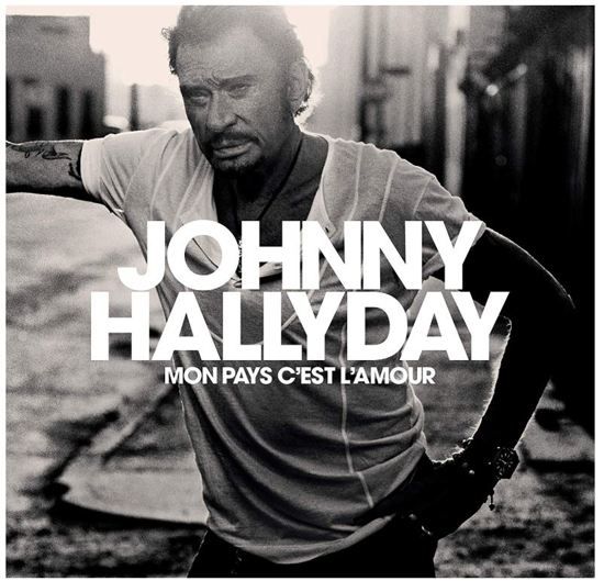 Johnny Hallyday - Mon Pays C'Est L'Amour
