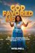 God Libri GmbH God Favored Me: God is real He never leaves us or Forsakes us, Trust your process and Grow (Hebrews 13:5) Paperback