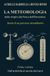 La meteorologia: dalle origini alla fisica dell'atmosfera. Dall'antichità al secolo dei Lumi (Vol. 1)