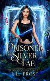 Prisoner The (Mis)Adventures of Amalia Wolf- Prisoner of the Silver Fae