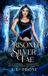 Prisoner The (Mis)Adventures of Amalia Wolf- Prisoner of the Silver Fae
