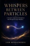 WHISPERS Libri GmbH Whispers Between Particles Paperback