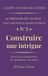 Fascicule n° 2 - Construire une intrigue: Structure, progression et cohérence narrative
