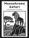 Monochrome Safari Coloring Book for Adults