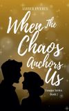 When Libri GmbH Unseen- When the Chaos Anchors Us Paperback