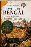 Layers The History of Undivided Bengal- Layers of Bengal During the Indo-Islamic Culinary Traditions