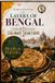 Layers The History of Undivided Bengal- Layers of Bengal During the Indo-Islamic Culinary Traditions