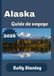 Alaska Guide de voyage 2026