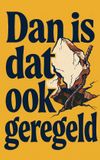 Dan Waries B.V. Dan is dat ook geregeld