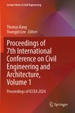 Proceedings Springer Nature Lecture Notes in Civil Engineering640- Proceedings of 7th International Conference on Civil Engineering and Architecture, Volume 1