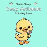 Spring Days Cozy Animals Coloring Book
