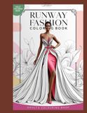 Runway Fashion Coloring Book: High Fashion Outlines for Adults to Color | Elegant Couture Designs for Stress Relief and Creativity