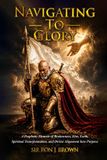 Navigating Libri GmbH Navigating To Glory Volume I Paperback