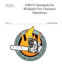 NWCG Standards for Wildland Fire Chainsaw Operations: January 2026 - PMS 212