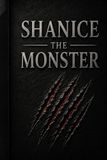 SHANICE THE MONSTER