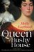 The Mellifera Press The Queen of Bushy House