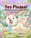Glitter In My Fur? Yes Please!: Discovering the magic of being yourself