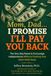 Mom, Dad... I Promise I'll Pay You Back: The One-Day Reset to Encourage Independence Without Pushing Your Adult Child Away