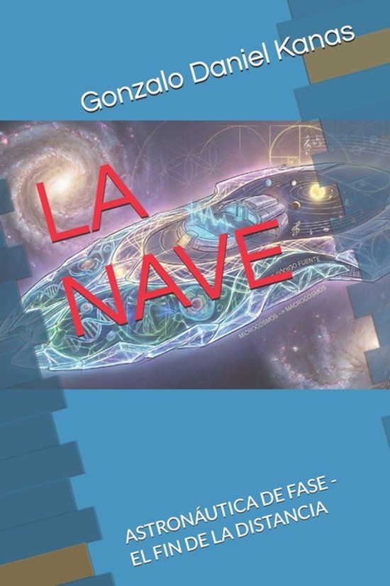 LA Libri GmbH La Nave: Astronáutica de Fase - El Fin de la Distancia Paperback