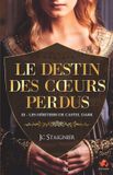 Les Libri GmbH Le Destin Des Coeurs Perdus- Les Héritiers de Castel Dark Paperback
