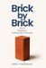 Brick by Brick: Brick by Brick: Building a Working Life in Recovery Paperback