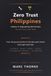 Zero Trust: Philippines: Volume 3: Engineering the Fortress