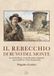 Il Rebecchio di Ruvo del Monte. La storia di un uomo divenuto brigante per vendetta e sete di giustizia - Paperback