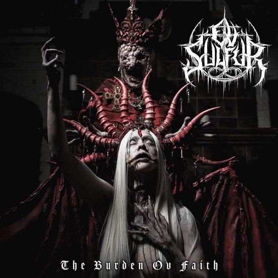 The Ov Sulfur The Burden Ov Faith