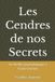 Les Libri GmbH Les Cendres de nos Secrets Paperback