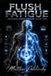 Flush Libri GmbH Flush Fatigue