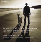 Outhere BIS Records Øystein Baadsvik, Singapore Symphoy Orchestra, Anne Manson - 20th Century Tuba Concertos (CD)