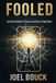 Fooled: Inside the World of Scams and How to Fight Back