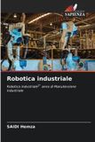 Robotica OmniScriptum SRL Robotica industriale