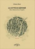 La città di Dáphnē. Mito, metamorfosi progetto