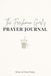40-Day Guided Christian Companion, The Freshman Girl's Prayer Journal Devotional with Daily Bible Verses, Prompts, and Reflections for Freshman Women in College: A Meaningful Graduation Gift for Her