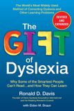 The Penguin Random House Ireland The Gift of Dyslexia, Revised and Expanded: Why Some of the Smartest People Can't Read...and How They Can Learn