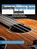 Discovering Schott Music GmbH & Co. KG Discovering Fingerstyle Ukulele SONGBOOK
