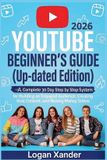 YouTube Tech-Made-Easy_collections YouTube 2026 Beginner's Guide (Up-dated Edition) Paperback