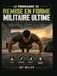 LE PROGRAMME DE REMISE EN FORME MILITAIRE ULTIME