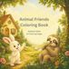 Animal Friends Coloring Book: Rabbit & Sloth: 30 Coloring Pages